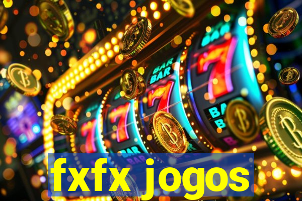 fxfx jogos